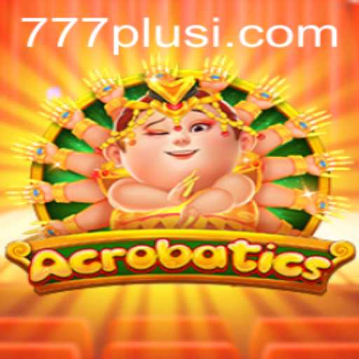 Acrobatics: The Thrilling World of 777plus Gaming