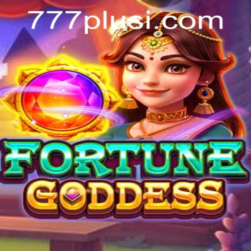 Explore the Exciting World of FORTUNEGODDESS: Unveiling the 777plus Adventure
