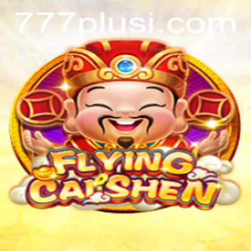 Exploring the Exciting World of FlyingCaiShen: A Modern Twist on Classic Casino Gaming