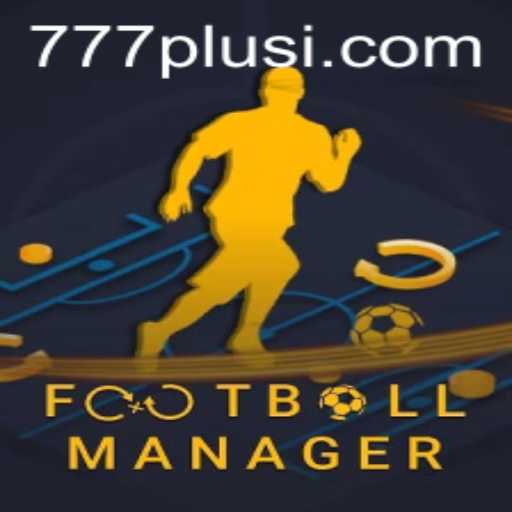 The Ultimate Guide to FootballManager and the Exciting World of 777plus