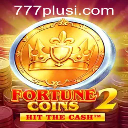 FortuneCoins2: Unveiling the Excitement of 777plus in Modern Gaming