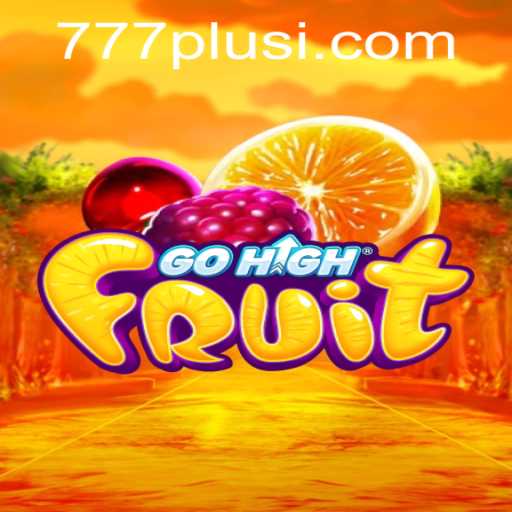 GoHighFruit: A New Era in Interactive Gaming with 777plus