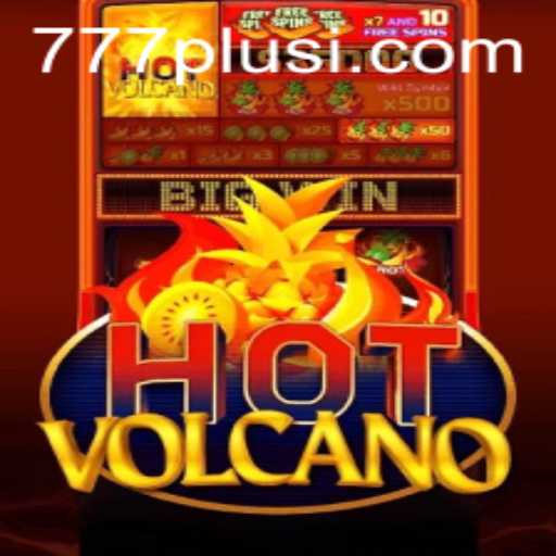 Exploring the Exciting World of 'HotVolcano' Casino Game Featuring '777plus'