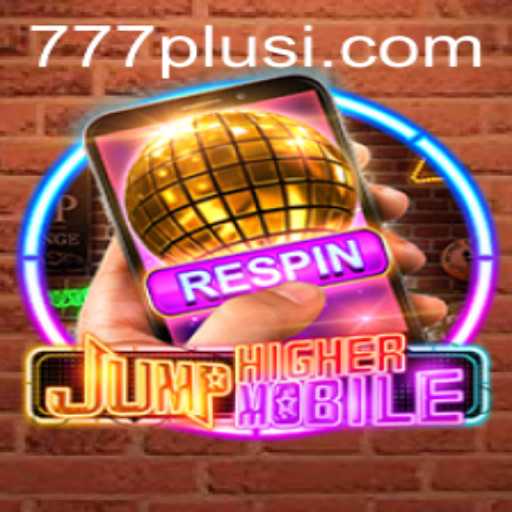 JumpHighermobile: An Engaging Digital Leap with 777plus