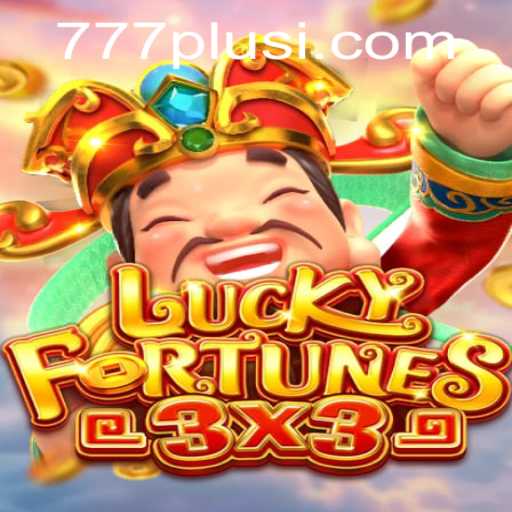 LUCKYFORTUNES3x3: An Exciting Dive into the World of 777plus Gaming