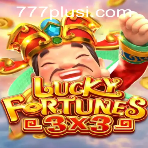 LUCKYFORTUNES3x3: An Exciting Dive into the World of 777plus Gaming