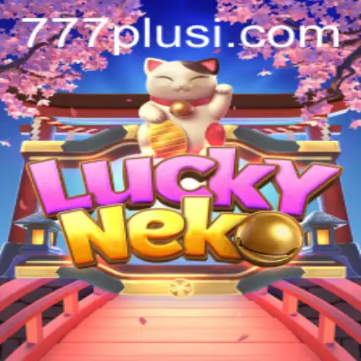 Unlock the Mysteries of LuckyNeko: Dive Into the Exciting World of 777plus
