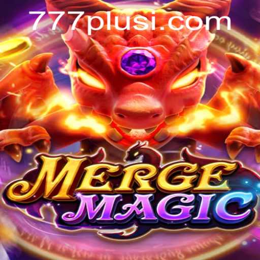 Discover the Magic of MERGEMAGIC in the Era of 777plus Gaming