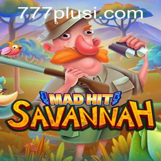 An In-Depth Look at MadHitSavannah: A Thrilling Adventure with 777plus