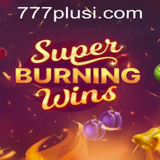 Unveiling SuperBurningWins: The Thrilling World of 777plus Casino Gaming