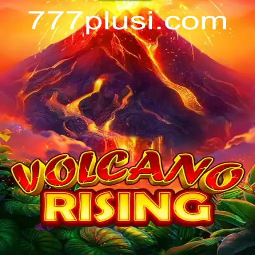 Unleashing Adventure in VolcanoRising: Explore the Thrills with 777plus