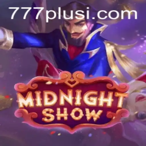 Unveiling 'MidnightShow': A Journey Through the Mystical World of 777plus
