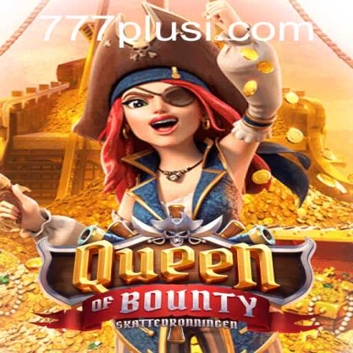 Discover the Thrills of QueenofBounty: A Comprehensive Guide