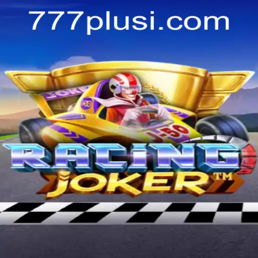 The Thrilling Experience of RacingJoker and the 777plus Trend