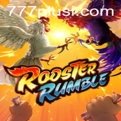 Dive into the World of RoosterRumble with 777plus