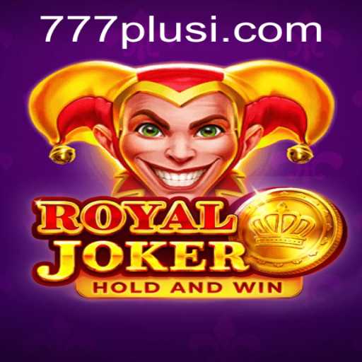 Exploring RoyalJoker: A Dive into the World of 777Plus