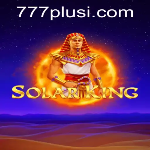 Unveiling SolarKing: A New Era in Gaming with 777plus