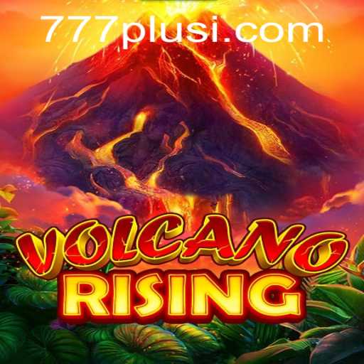 Unleashing Adventure in VolcanoRising: Explore the Thrills with 777plus